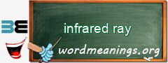 WordMeaning blackboard for infrared ray